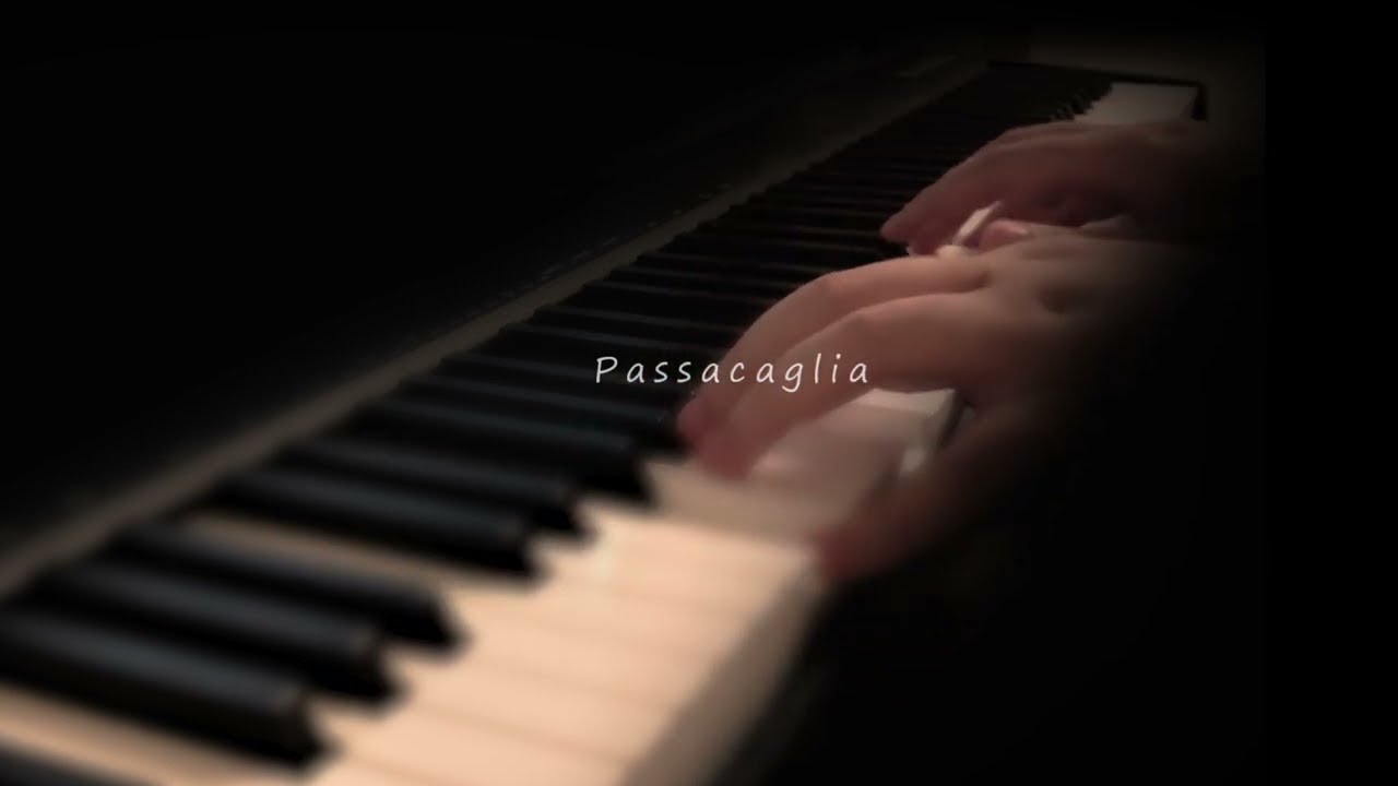 Passacaglia (Relaxing piano arrange ver.)
