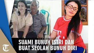 Suami Cekik Istri dan Buat Seolah Bunuh Diri, Keluarga Sebut Korban Datang ke Mimpi dan Kejanggalan