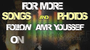 Promo AmR YousseF - عمرو يوسف - Directed By  عmR MoHaMeD© [ HD ]