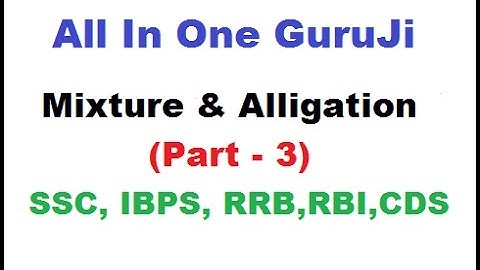 Mixture & Alligation Part - 3 (Tricks By Rakesh Yadav Sir) || SSC CGL || BANK PO||