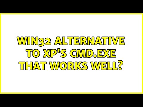 Win32 alternative to XP's cmd.exe that works well? (3 Solutions!!)