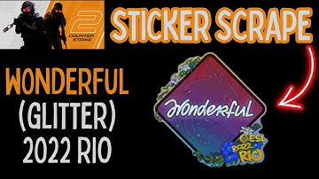Counter Strike 2 - CS2 - Sticker Scrape w0nderful (Glitter) | Rio 2022