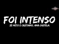 Zé Neto e Cristiano,  Ana Castela - Foi Intenso (Letra)