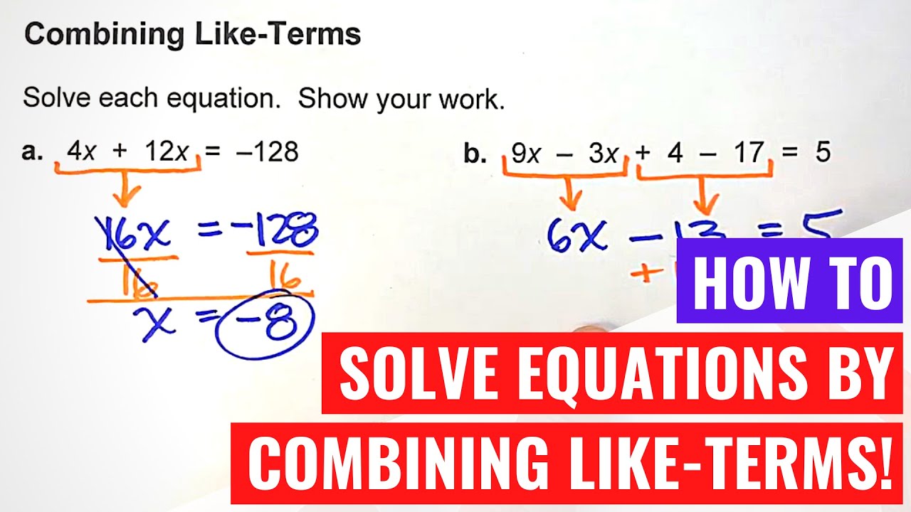 Combining Like Terms to Solve Algebra Equations YouTube