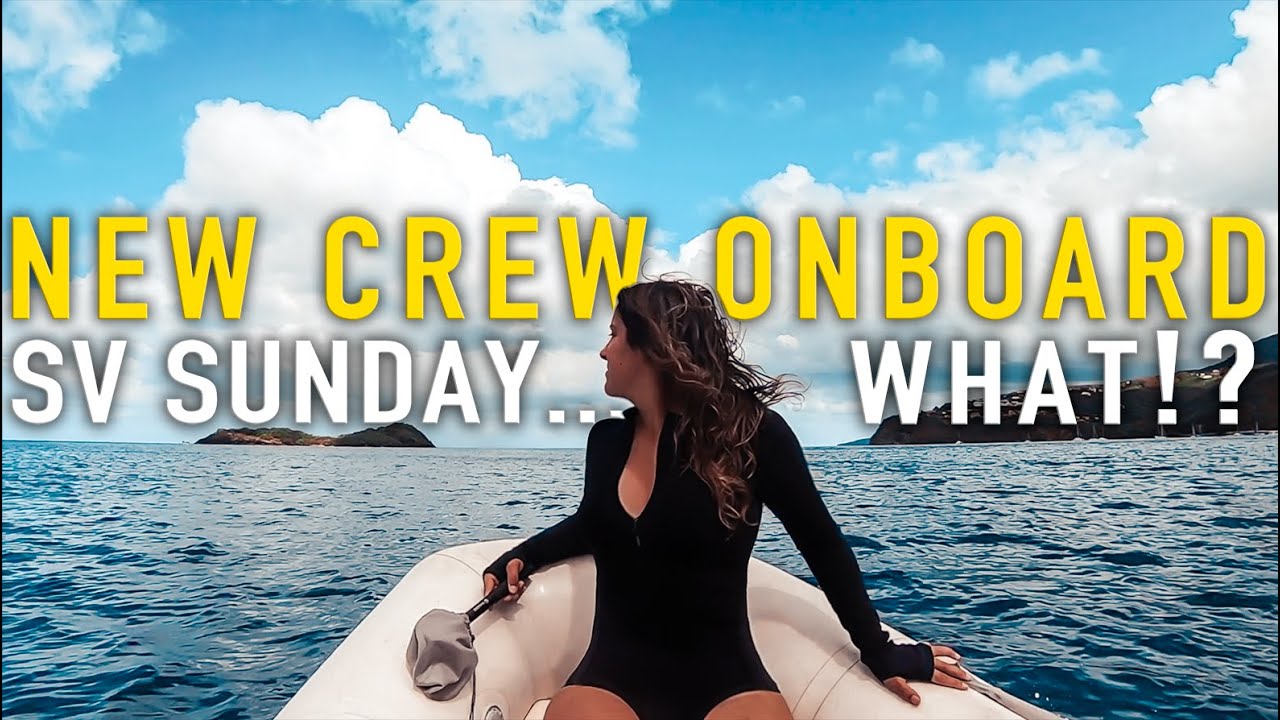 NEW CREW on SV Sunday | Sailing Sunday | Ep.160