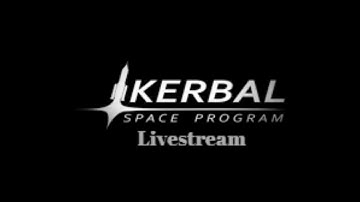 Recording Livestream! | Kerbal Space Program | Scatterer mod