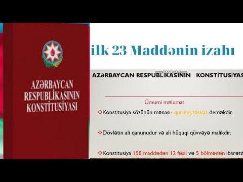 Konstitusiyada  ilk 23 maddənin  izahı. #Dövlətqulluğu #Qanunvericilik #Konstitusiya