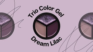 Video: Trio Color Gel - Dream Lilac - Art. 81101
