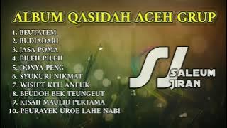 FULL ALBUM | Qasidah Aceh | SALEUM JIRAN