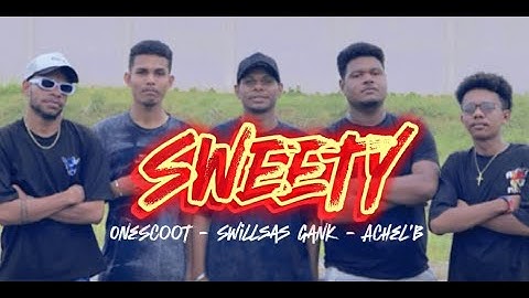 SWEETY [ ONE SCOOT X SWILLSAS GANK X ACHEL