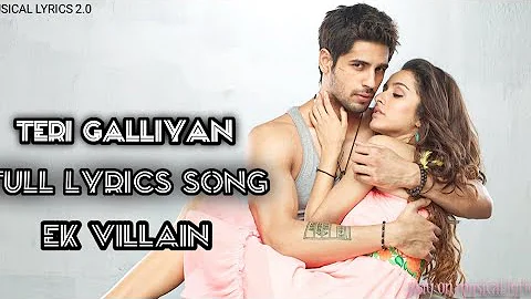Teri galliyan lyrics song by ankit tiwari @musicallyrics2.0