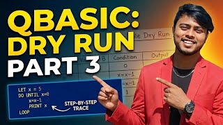 Learn QBasic for Beginners | Dry Run Table in QBasic (Part ) 🚀 Advanced Step-by-Step Explanation