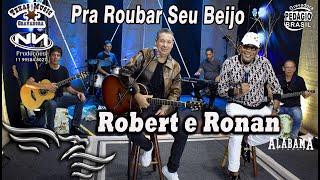 Pra Roubar Seu Beijo - Robert E Ronan Vídeo No Estúdio Águia Music