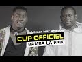 Jahman X Press feat Ahmada - Bamba la Paix - (CLIP OFFICIEL)