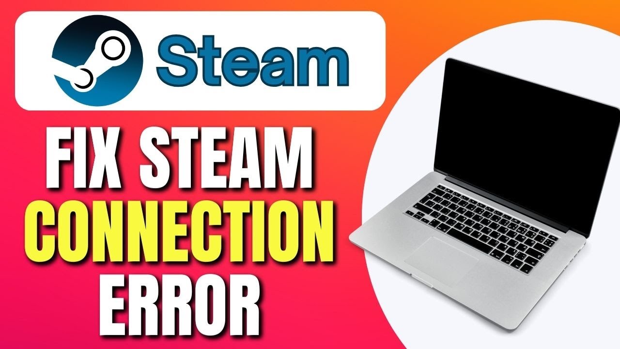 How To Fix Steam Connection Error Easy | Fix Steam Network Error | Easy Tutorial