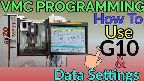 VMC Programming. How to Use G10 on VMC. VMC G10 Data input Settings in hindi. G10 VMC PROGRAMMING.