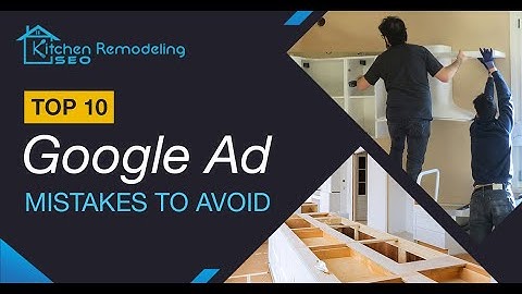 Top 10 Mistakes People Make With Google Ads