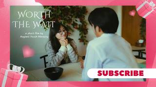 WORTH THE WAIT | VALENTINE  SPECIAL | SHORT FILM | AOYIMTI YOUTH MINISTRY