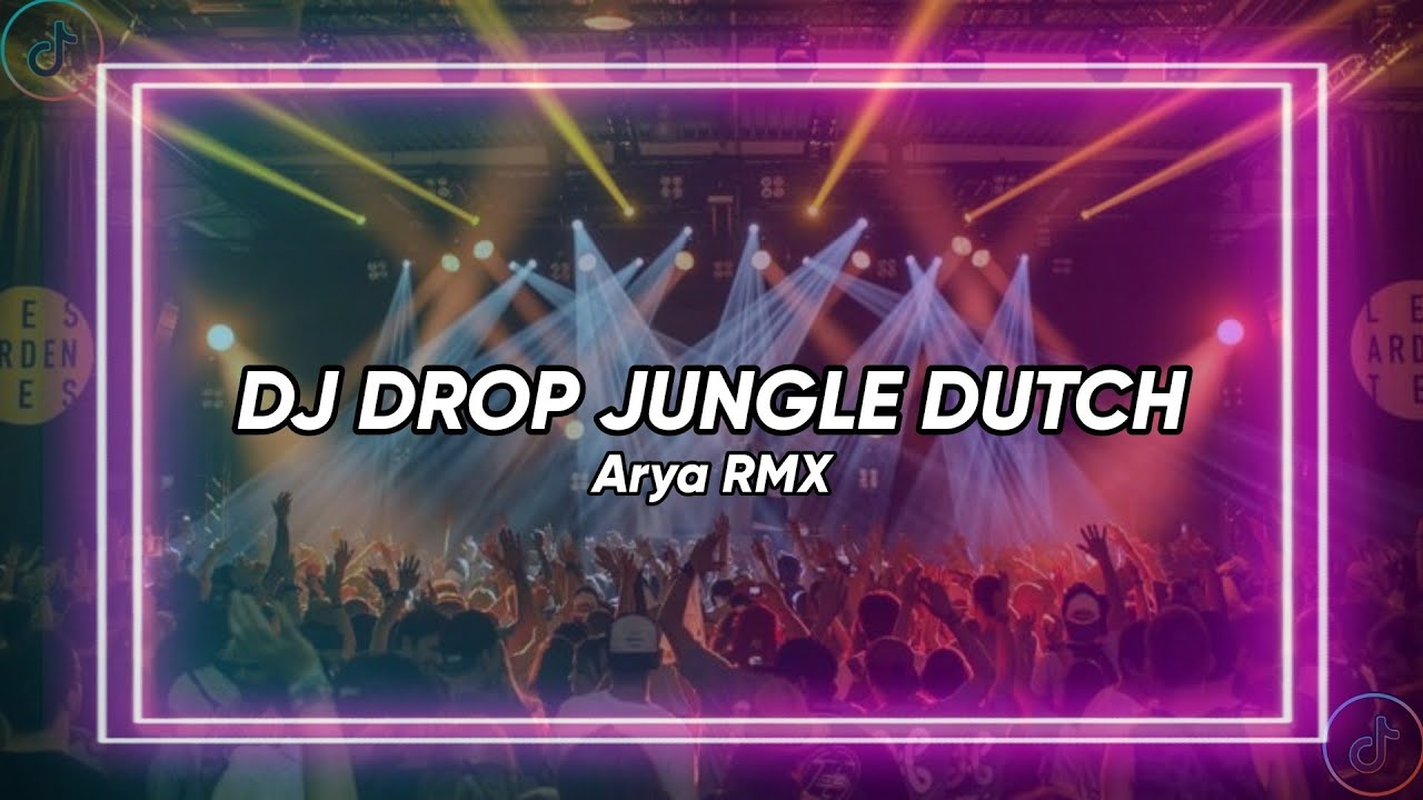 DROP JUNGLE DUTCH VIRAL TIKTOK 2024 || By Arya rmx