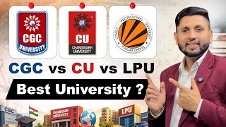 Best Affordable University In 2026? | CGC vs CU vs LPU | CGC University vs Chandigarh University