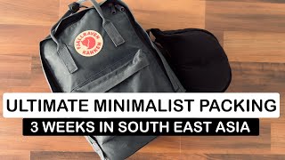 ULTIMATE MINIMALIST PACKING | Pack With Me | 3 Weeks In South East Asia