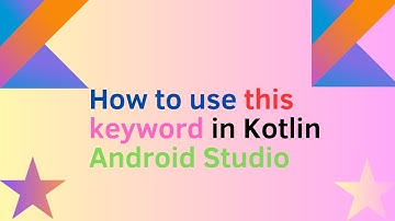 How to use this keyword in kotlin Android Studio