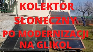 Kolektor słoneczny solarny, po modernizacji na glikol.