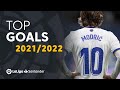 Top 10 goals laliga santander 20212022