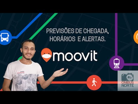 COMO USAR O MOOVIT | Como saber o horário do ônibus, previsões de chegada e alertas!