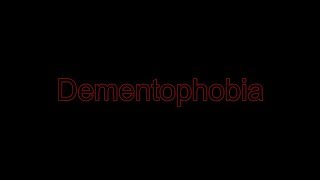 Dementophobia, Teaser Trailer
