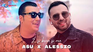 ASU ❌ Alessio - E si buna si rea [Videoclip Oficial] 2024