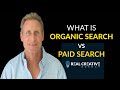 What Is Organic Search vs Paid Search