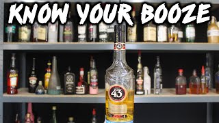 KNOW YOUR BOOZE - LICOR 43
