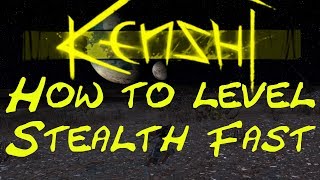 Kenshi - How To Level Stealth Fast