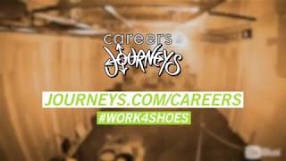 Journeys 2019 | we're hiring! | #work4shoes