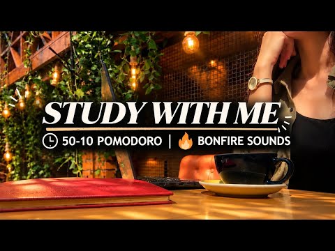 1 HOUR Study With Me ☕️ | 50/10 Pomodoro + Bonfire Sounds 🔥 | Deep Focus