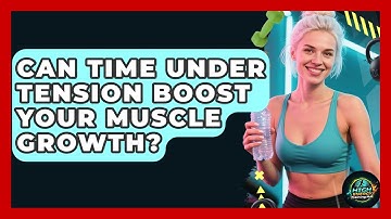 Can Time Under Tension Boost Your Muscle Growth? - High Energy Training Hub