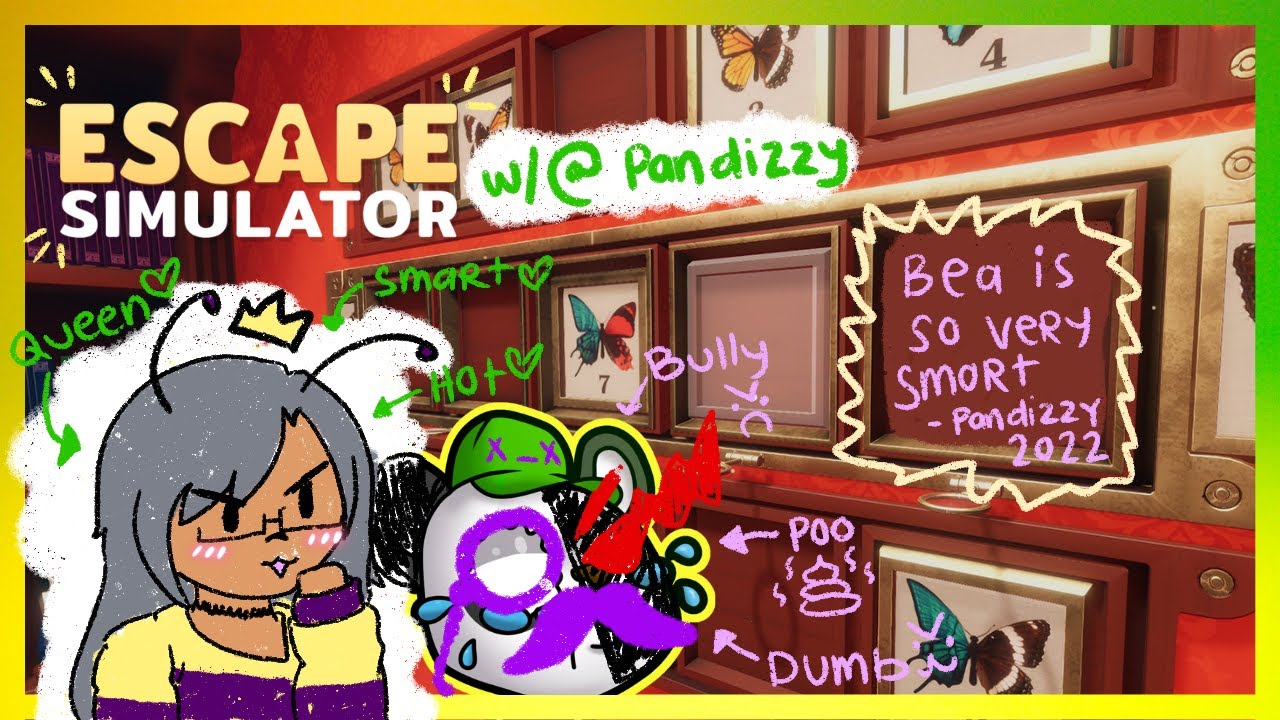 It's not my fault that Pandizzy wanted his life ruined in Escape Simulator.