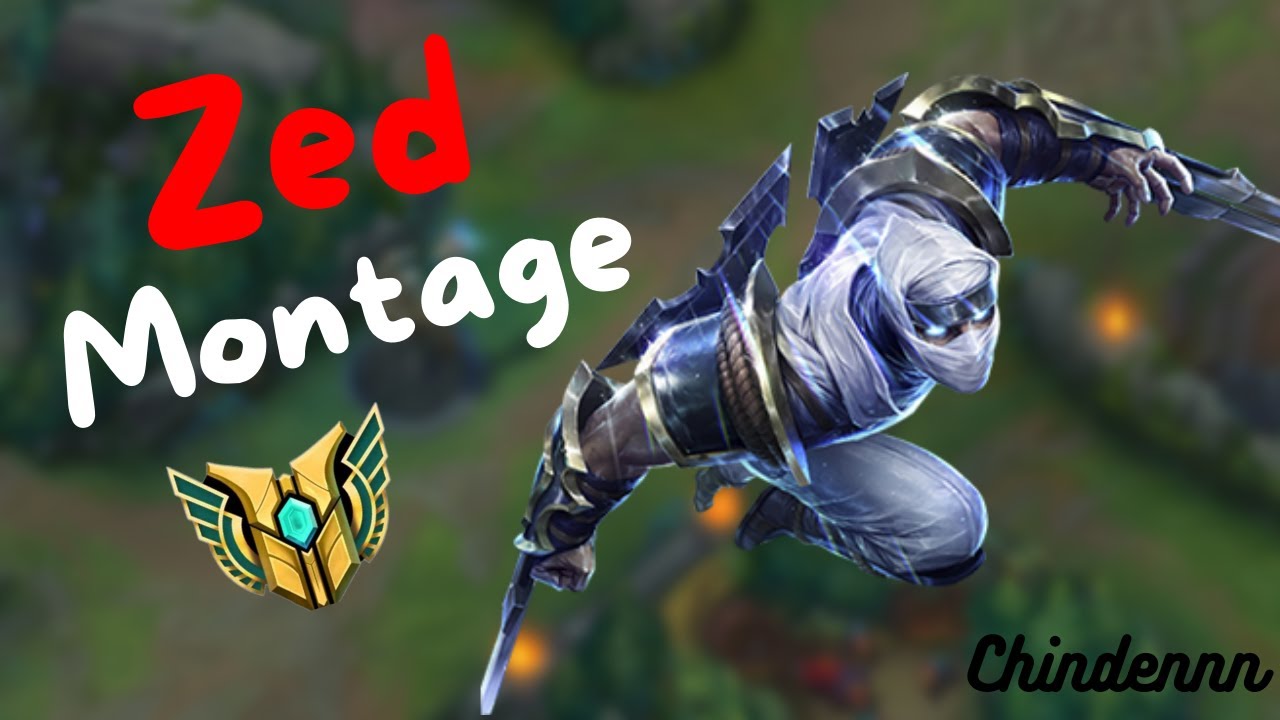 Chindennn | Zed Montage