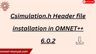 Csimulation h Header file installation in OMNET++ 6. 0 .2