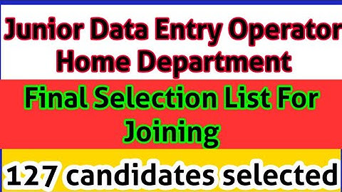#Junior Data Entry Operator Home Department Final selection list#OSSC Data Entry Operator Final List