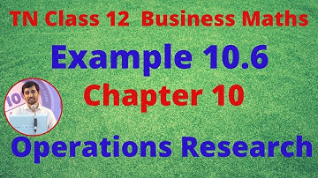 12th Business maths chapter 10 Example 10.6 Opreations Research TamilNadu