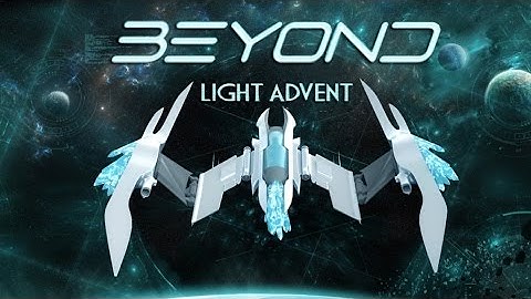 Beyond: Light Advent Gameplay | HD 720p