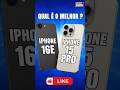 QUAL E O MELHOR ? IPHONE 16E 5G  VS IPHONE 15 PRO  5G,   #iphone #viralvideo #celular  #smartphone