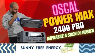 OSCAL POWER MAX 2400 PRO, EXPANDING YOUR STORAGE HAS NEVER BEEN SO SIMPLE!!!