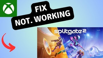 How to Fix splitgate 2 not working on Xbox Series SX