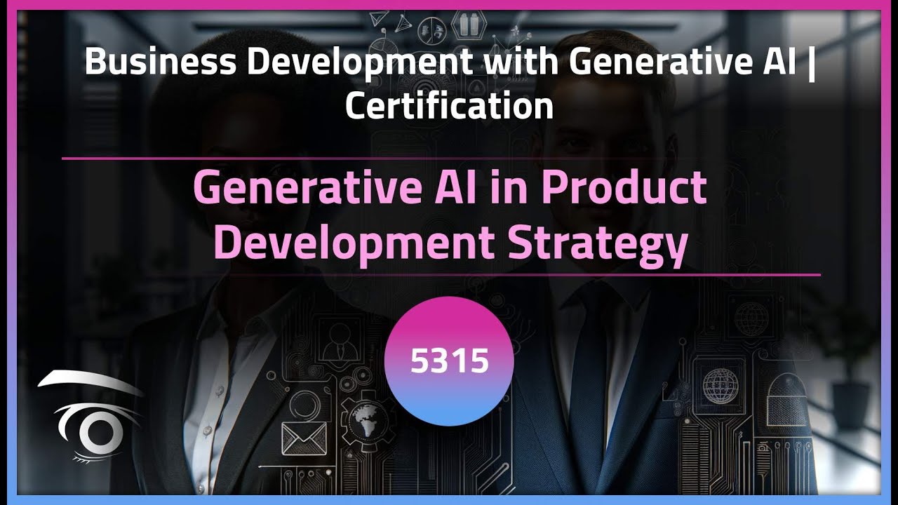 Generative AI in Product Development Strategy | Exclusive Lesson