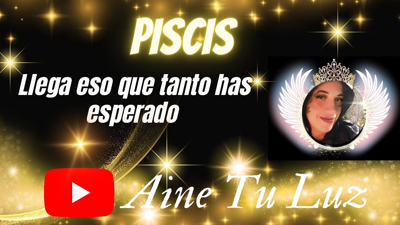 PISCIS ♓, VIENE ALGUIEN A TU VIDA 😱😱😱 QUE TE HARIA MUY FELIZ 😍😍😍 ️ ️ ️ ...