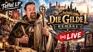 DIE GILDE 1 – REMAKE | WIR MACHEN WEITER! | LIVE