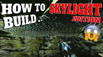 How To Build Skylight In ARK (Properly)